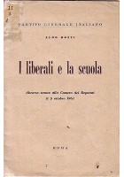 I LIBERALI E LA SCUOLA Discorso tenuto alla Camera dei Deputati 5 ottobre 1961
