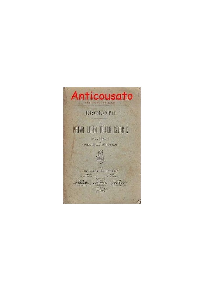 Erodoto IL LIBRO PRIMO DELLE ISTORIE 1895 Loescher Commentato Vincenzo Costanti
