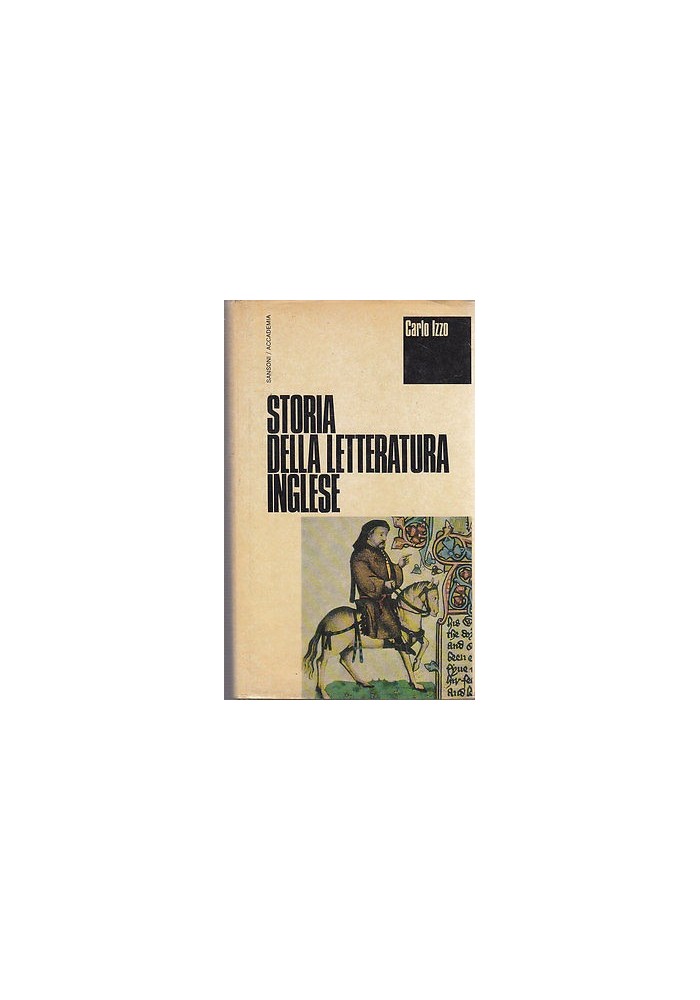 STORIA DELLA LETTERATURA INGLESE di Carlo Izzo 1968 Sansoni editore