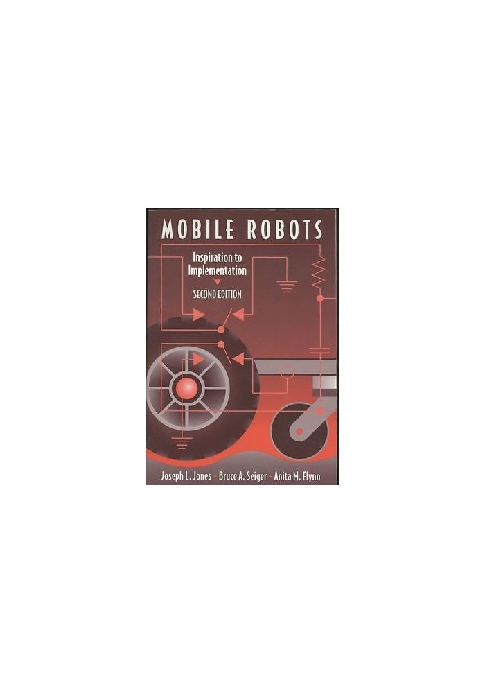 MOBILE ROBOTS INSPIRATION TO IMPLEMENTATION di Jones Seiger e Flynn 1999 Peters