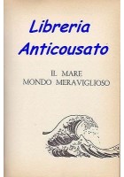 IL MARE MONDO MERAVIGLIOSO di Ferdinand C. Lane Fabbri 1958 ILLUSTRATO KREDER