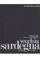 VECCHIA SARDEGNA immagini di un viaggio di Luca Villani 1979 Priuli e Verlucca