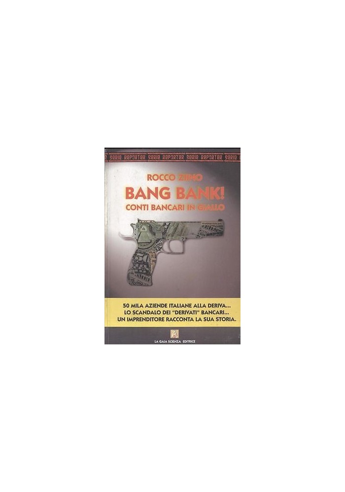 BANG BANK! CONTI BANCARI IN GIALLO di Rocco Ziino