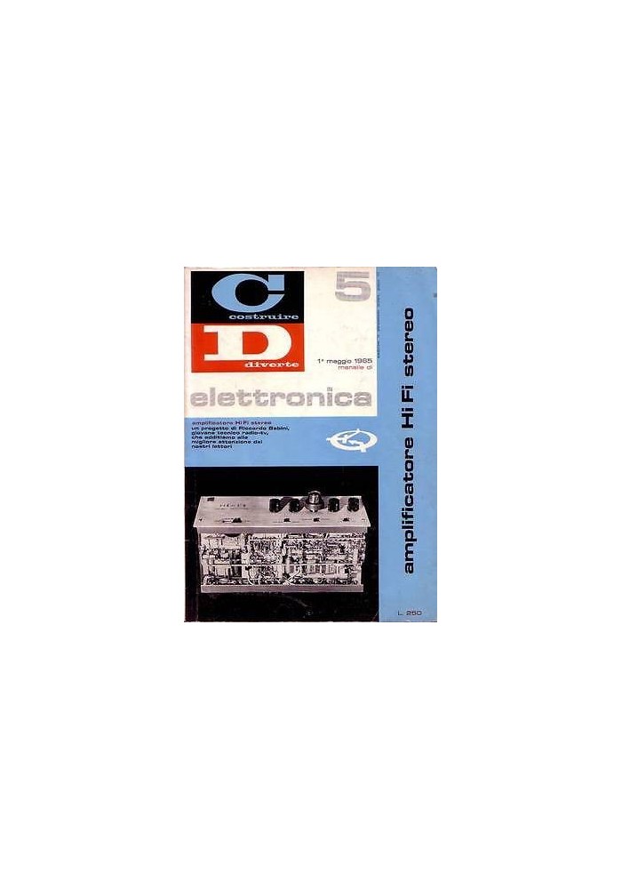 Costruire Diverte rivista di Elettronica maggio 1965 amplificatore HI FI stereo