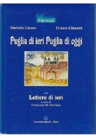 PUGLIA DI IERI PUGLIA DI OGGI CON LETTERE DI IERI Girone Ghinatti 2001 Levante