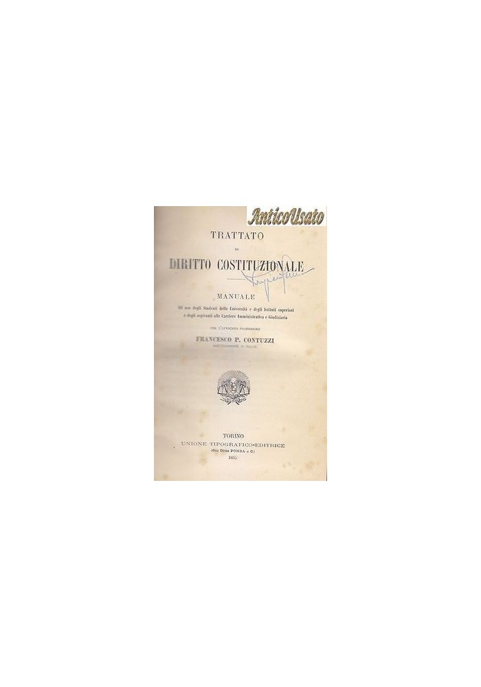 TRATTATO DI DIRITTO COSTITUZIONALE di Francesco P. Contuzzi 1895 UTET Torino