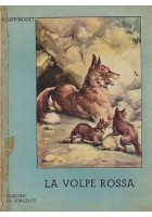 LA VOLPE ROSSA di W. Lippincot - ILLUSTRATO Mariani - La Sorgente Editore 1954