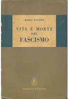 VITA E MORTE DEL FASCISMO di Mario Rivoire - Edizioni Europee 1947