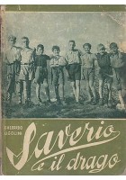 SAVERIO E IL DRAGO di Gherardo Ugolini - La Scuola editore, 1947