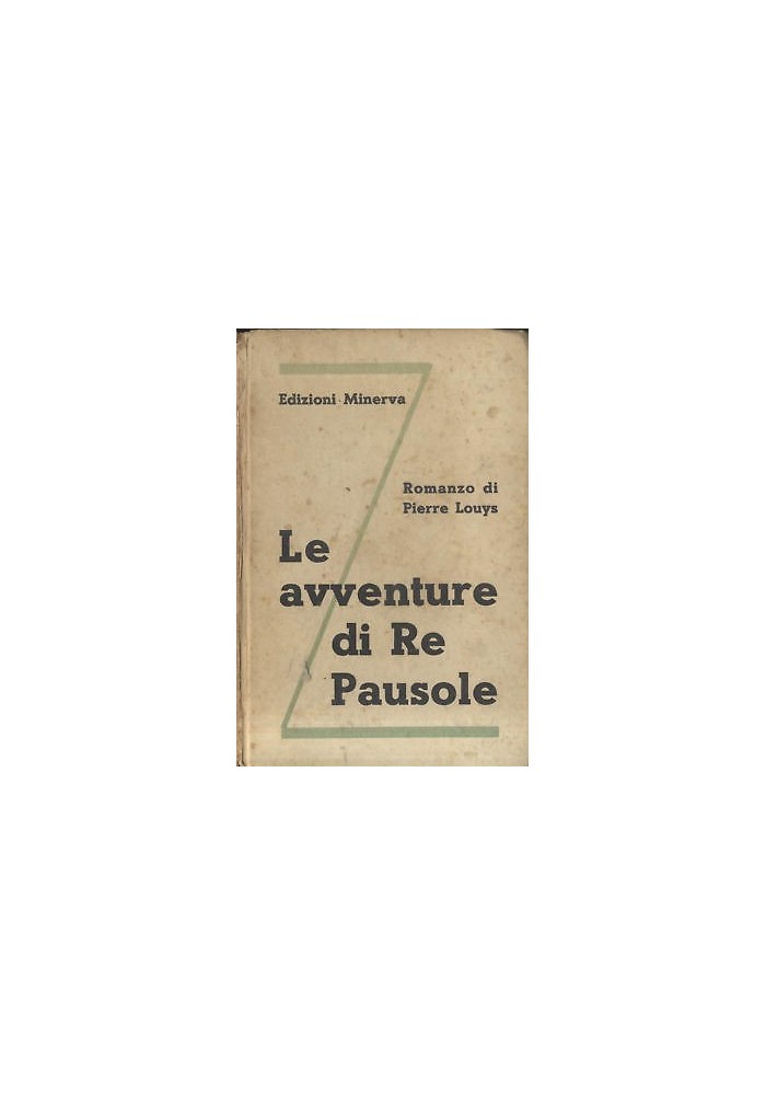 LE AVVENTURE DI RE PAUSOLE di Pierre Louys - Edizioni Minerva 1935