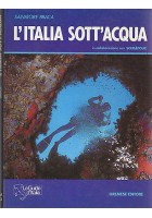 L'ITALIA SOTT'ACQUA di Salvatore Braca 1990 Gremese scubatour subacqueo sub mare