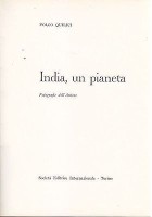 INDIA , UN PIANETA di Folco Quilici 1976 Società Editrice Internazionale II ediz