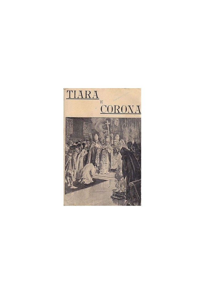 TIARA E CORONA romanzo storico di Teodoro Jeske Choinski 1905 Nicola Jovene