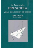 PRINCIPIA volume 1 THE MOTION OF BODIES Isaac Newton 1962 University of California