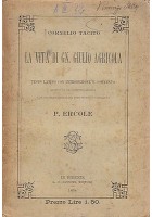 LA VITA DI GN. GIULIO AGRICOLA di Cornelio Tacito - 1898 Sansoni testo latino