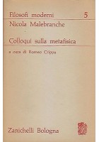 COLLOQUI SULLA METAFISICA di Nicola Malebranche 1963 Zanichelli Editore