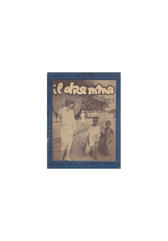 IL DRAMMA anno 3 n.32 15 dicembre 1927 - TEATRO tre atti di Ferenc Molnar