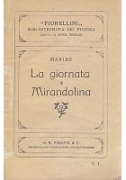 LA GIORNATA DI MIRANDOLINA di Maribè 1931 Paravia collana fiorellini
