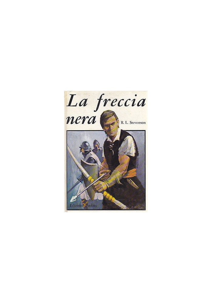 LA FRECCIA NERA di R.L. Stevenson Edizioni Paoline 1974 ILLUSTRATO da Solarino