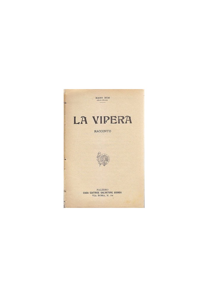 LA VIPERA RACCONTO di Mago Bum (Mario Morais) - Salvatore Biondo Editore 1907