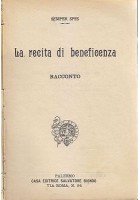 LA RECITA DI BENEFICENZA RACCONTO di Semper Spes 1907 Salvatore Biondo Editore