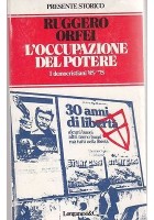 L'OCCUPAZIONE DEL POTERE di Ruggero Orfei - Longanesi editore 1976