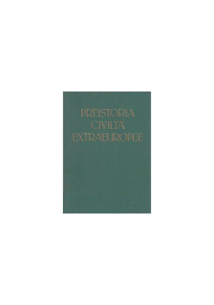 PREISTORIA CIVILTÀ EXTRAEUROPEE di Tea Eva - storia universale dell'arte vol.I