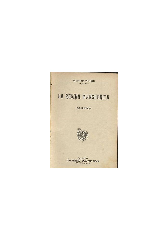 LA REGINA MARGHERITA di Giovanna Vittori - 1902 bibliotechina aurea - Biondo