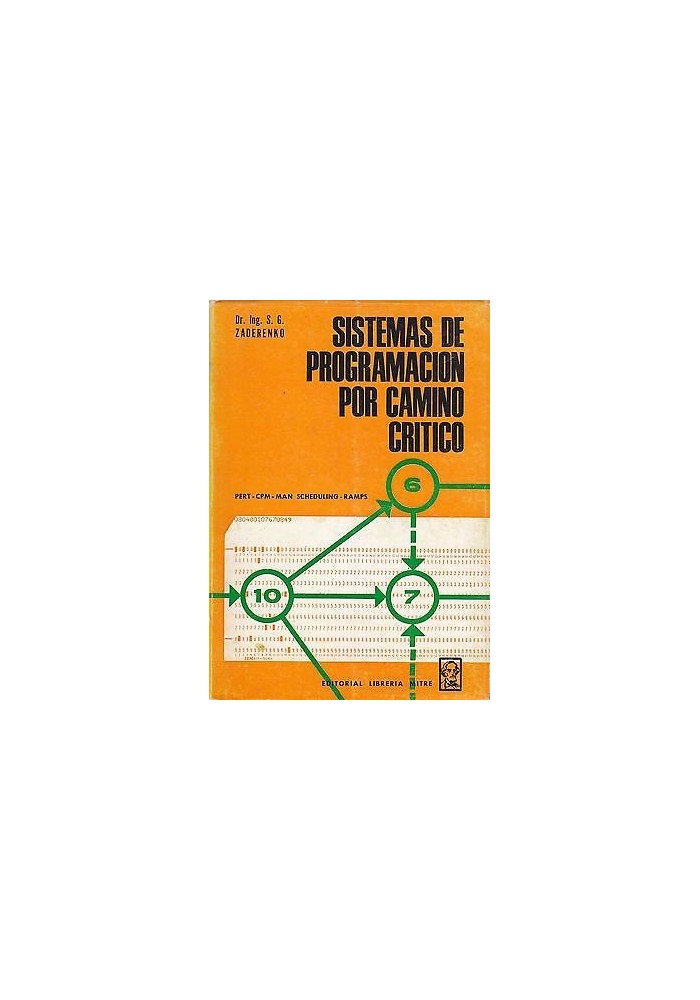 SISTEMAS DE PROGRAMACION POR CAMINO CRITICO di S.G. Zadenko - Mitre editore 1968
