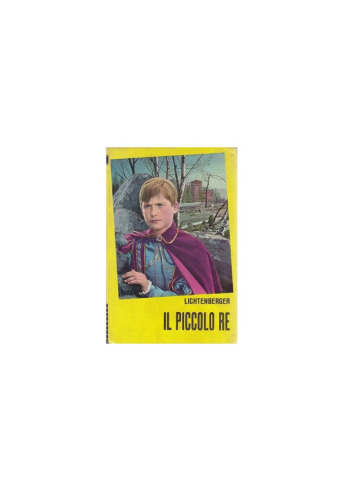 IL PICCOLO RE di Andrè Lichtenberger 1971 Edizioni Paoline ILLUSTRATO Lombardi