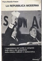 LA REPUBBLICA MODERNA di Pierre Mendès France 1963 Einaudi Editore