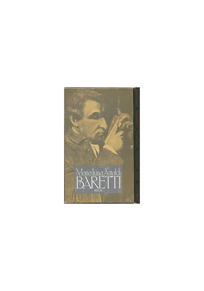 BARETTI di Maria Luisa Astaldi - Rizzoli editore 1977 (1° edizione)