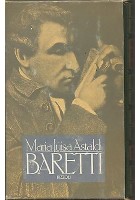 BARETTI di Maria Luisa Astaldi - Rizzoli editore 1977 (1° edizione)