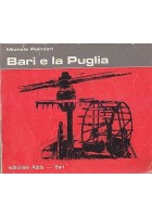 BARI E LA PUGLIA di Michele Palmieri 1964 Editoriale Adda libro