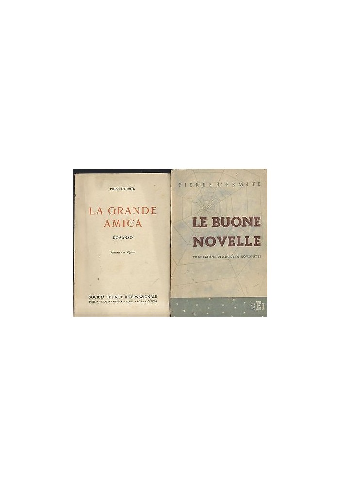 LE BUONE NOVELLE e LA GRANDE AMICA di Pierre L’ermite Società editrice internaz.