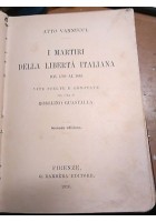 I MARTIRI DELLA LIBERTA’ ITALIANA di Atto Vannucci 1910 Barbera editore