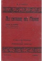 ALL'ENTRARE NEL MONDO di F.J.Gould lezioni di morale per i fanciulli -STEN 1913