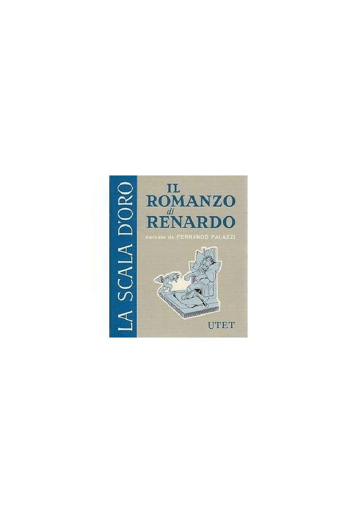 IL ROMANZO DI RENARDO di narrato da Fernando Palazzi ILLUSTRATO Gustavino