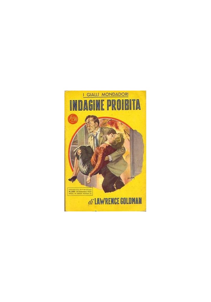 INDAGINE PROIBITA di Lawrence Goldman - Mondadori editore I edizione 1955