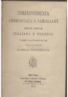 CORRISPONDENZA COMMERCIALE FAMIGLIARE LINGUE ITALIANA E TEDESCA 1873 Corbella