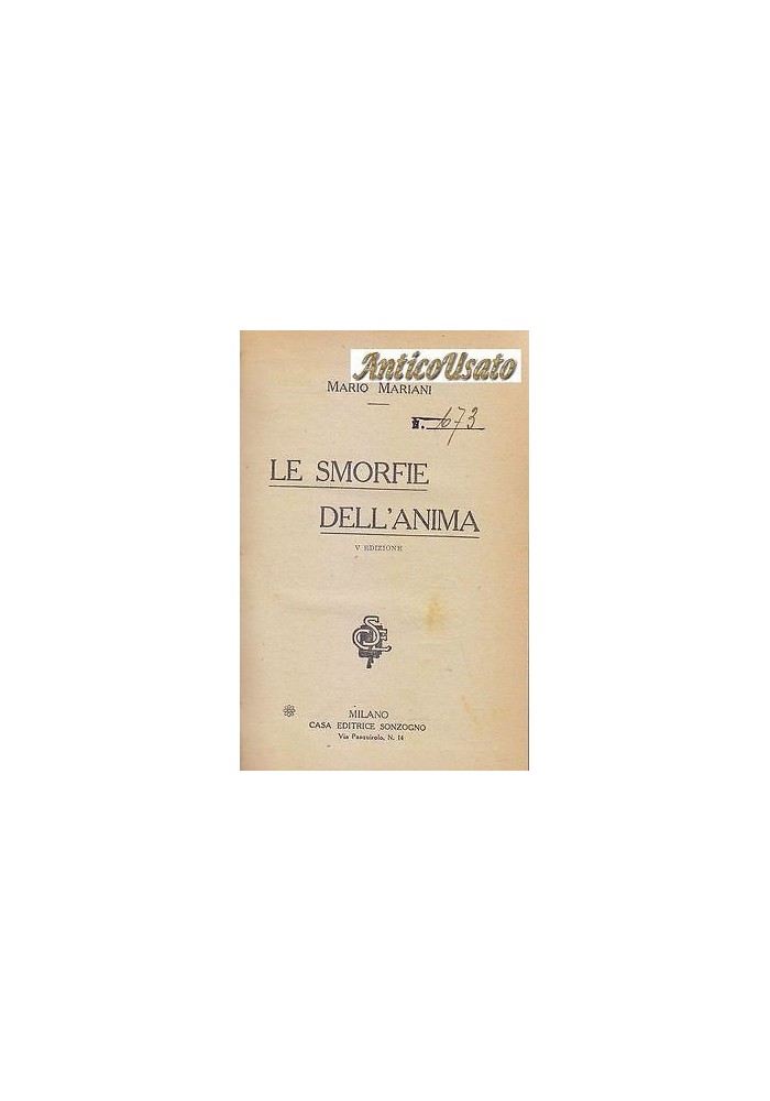 LE SMORFIE DELL'ANIMA di Mario Mariani - Casa Editrice Sonzogno 1921 V edizione