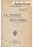 LE SMORFIE DELL'ANIMA di Mario Mariani - Casa Editrice Sonzogno 1921 V edizione
