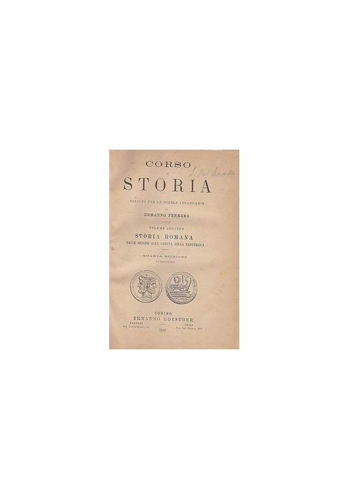 CORSO DI STORIA vol.II STORIA ROMANA scuole secondarie Ferrero 1889 Loescher