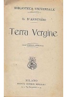 TERRA VERGINE - GIOVANNI EPISCOPO - CANTO NUOVO - ELEGIE ROMANE D'Annunzio 4 volumi