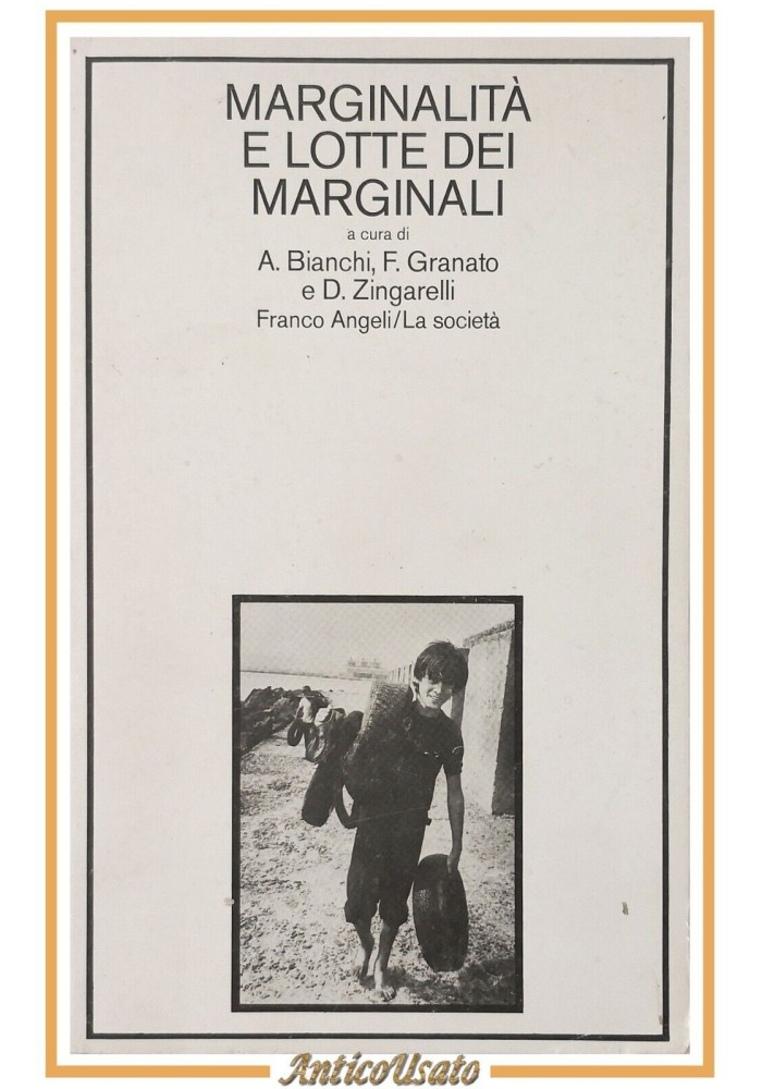 MARGINALITÀ E LOTTE DEI MARGINALI di Bianchi Granato Zingarelli 1979 Libro