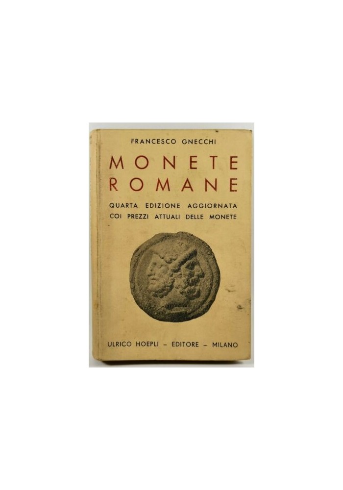 MONETE ROMANE di Francesco Gnecchi Hoepli Editore Manuali 1935 Numismatica Coin