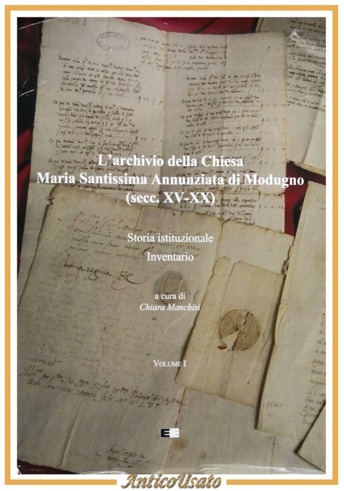 L'ARCHIVIO DELLA CHIESA MARIA SANTISSIMA ANNUNZIATA DI MODUGNO volume I libro