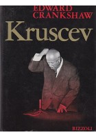 KRUSCEV di Edward Crankshaw 1968 Rizzoli Editore