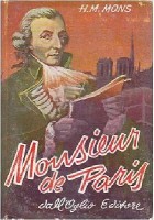 MONSIEUR DE PARIS di H M Mons 1958 dall’Oglio libro romanzo storico
