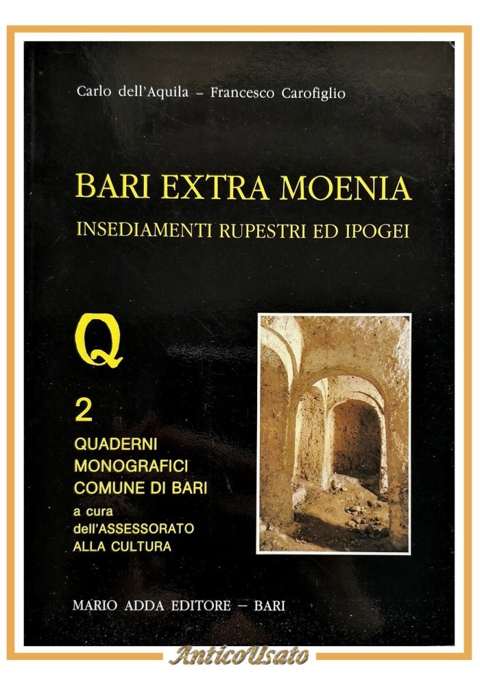 BARI EXTRA MOENIA insediamenti rupestri e ipogei quaderno 2 1985 Adda libro